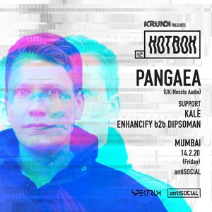 Hotbox 12: Pangaea (UK), Kalé and Enhancify b2b Dipsoman | Mumbai photo