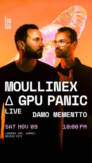 Moullinex 🔺 GPU Panic Live @ Looloo photo