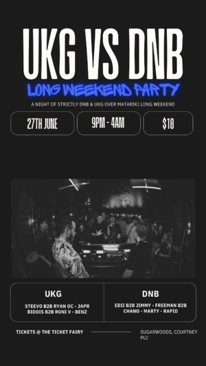 UKG VS DNB - Long Weekend Party - Wellington photo