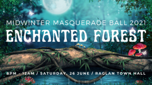 Raglan Midwinter Masquerade Ball 2021 - Enchanted Forest photo